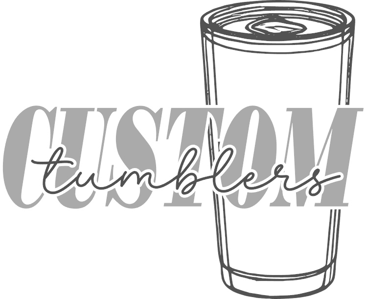 Custom Tumblers