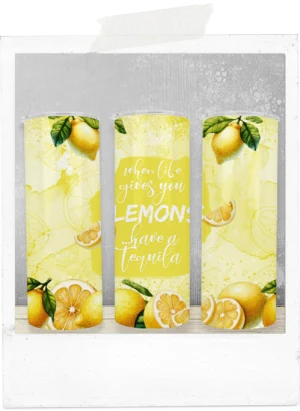 600ml Tumbler-Lemons-Have a Tequila